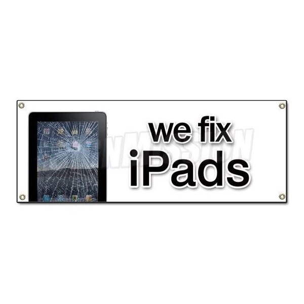 WE FIX IPADS BANNER SIGN batteries screen smartphones repair iphones broken